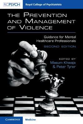 The Prevention and Management of Violence: Guidance for Mental Healthcare Professionals - cover