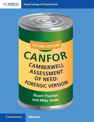 Camberwell Assessment of Need: Forensic Version: CANFOR - Stuart Thomas,Mike Slade - cover