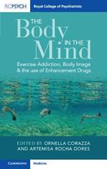 The Body in the Mind: Exercise Addiction, Body Image and the Use of Enhancement Drugs