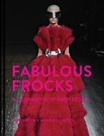 Fabulous Frocks: A Celebration of Dress Design