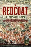 A Redcoat in America: The Diaries of Lieutenant William Bamford, 1757-1765 and 1776