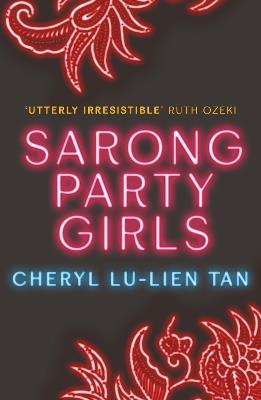 Sarong Party Girls - Cheryl Lu-Lien Tan - cover