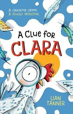 A Clue for Clara - Lian Tanner - cover