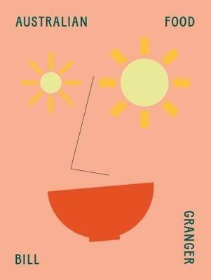Australian Food - Bill Granger - cover