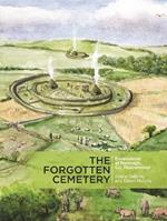 The Forgotten Cemetery: Excavations at Ranelagh, Co. Roscommon
