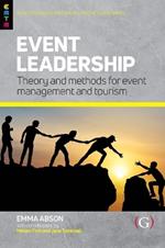 Event Leadership: Theory and Methods for Event Management and Tourism