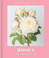 Roses: Beautiful Varieties for Home and Garden - Jane Eastoe - cover