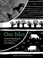 Our Isles: Poems Celebrating the Art of Rural Trades and Traditions - Angus D. Birditt,Lilly Hedley - cover