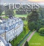 Houses of the National Trust: The History and Heritage of Homes and Buildings from the National Trust