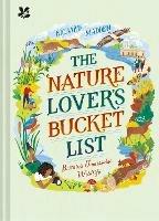The Nature Lover's Bucket List: Britain's Unmissable Wildlife - Richard Madden,National Trust Books - cover