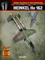 Secret Projects of the Luftwaffe:: Heinkel HE 162