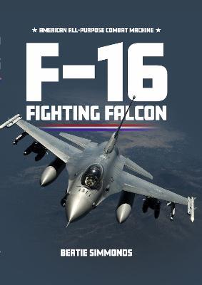 F-16 Fighting Falcon - Bertie Simonds - cover