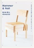 Hammer & Nail: Making and assembling furniture designs inspired by Enzo Mari - Erik Eje Almqvist - cover