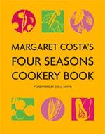 Margaret Costa's Four Seasons Cookery Book