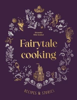 Fairytale Cooking - Alexander Hoss-Knakal - cover