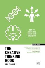The Creative Thinking Book: How to ignite and boost your creativity