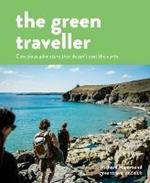 The Green Traveller: Conscious Adventure That Doesn't Cost the Earth