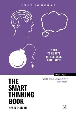The Smart Thinking Book: Over 70 bursts of business brilliance - Kevin Duncan - cover