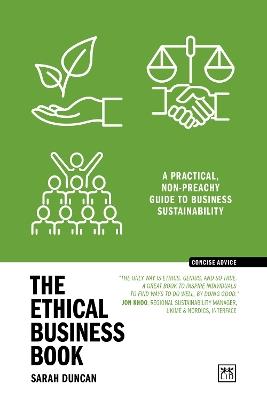The Ethical Business Book: A practical, non-preachy guide to business sustainability - Sarah Duncan - cover