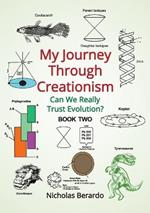 My Journey through Creationism: Can we really trust evolution?