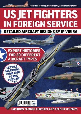 US Jet Fighters in Foreign Service - JP Viera - cover