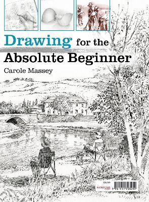 Drawing for the Absolute Beginner - Carole Massey - cover