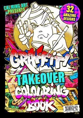 Graffiti Takeover - Colouring Book - Kevin Fitzpatrick - cover
