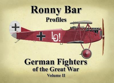Ronny Bar Profiles - German Fighters of the Great War Vol 2 - Ronny Barr - cover
