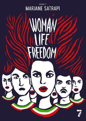 Woman, Life, Freedom - Marjane Satrapi - cover