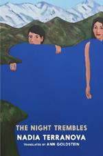 The Night Trembles: A Novel