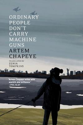 Ordinary People Don't Carry Machine Guns - Artem Chapeye - cover