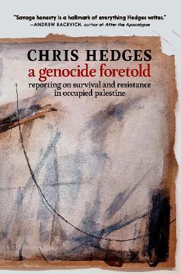 A Genocide Foretold - Chris Hedges - cover