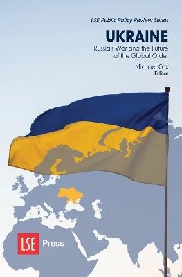 Ukraine: Russia’s War and the Future of the Global Order - cover