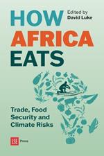 How Africa Eats: Trade, Food Security and Climate Risks