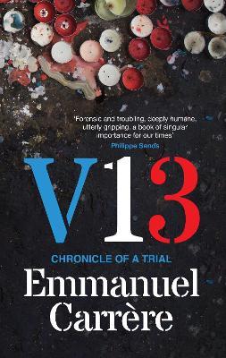 V13: Chronicle of a Trial - Emmanuel Carrère - cover