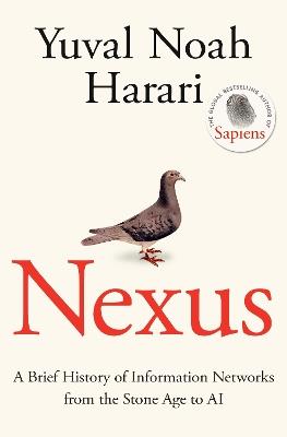 Nexus: A Brief History of Information Networks from the Stone Age to AI - Yuval Noah Harari - cover
