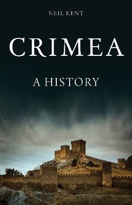 Crimea: A History - Neil Kent - cover