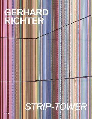 Gerhard Richter: Strip Tower - cover