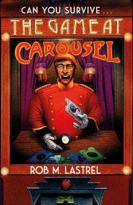 The Game at Carousel: The Bystander - Rob M. Lastrel - cover