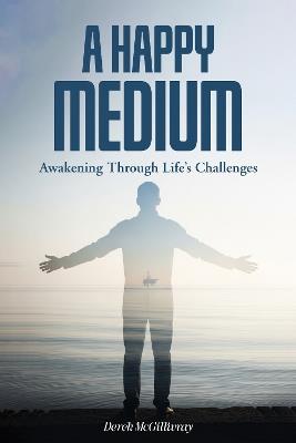 A Happy Medium - Derek McGillivray - cover