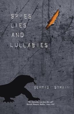 Spies, Lies and Lullabies - Dermid Strain - cover