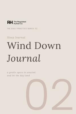 Sleep Wind-Down Journal: A Gentle Nightly Check-In for Nervous System Regulation - The Regulated Human Co. - cover