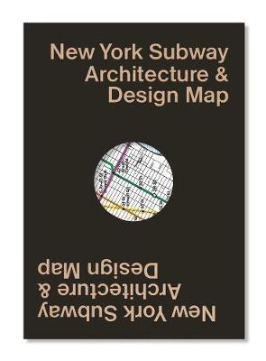 New York Subway Architecture & Design Map - Sandra Bloodworth,Linda Tonn - cover