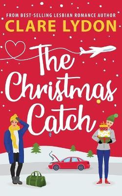 The Christmas Catch - Clare Lydon - cover