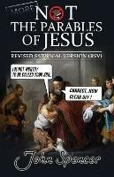 More Not the Parables of Jesus: Revised Satirical Version