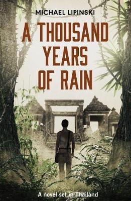 A Thousand Years of Rain - Michael Lipinski - cover