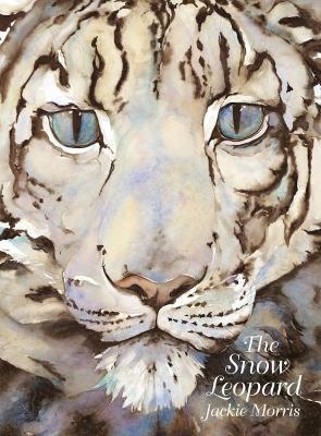 The Snow Leopard - Jackie Morris - cover
