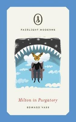 Milton in Purgatory - Edward Vass - cover