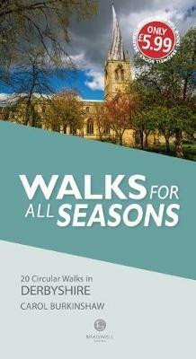 Walks for all Seasons Derbyshire - Carol Burkinshaw - cover