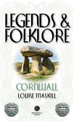 Legends & Folklore Cornwall - Louise Maskill - cover